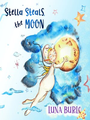 cover image of Stella Steals the Moon